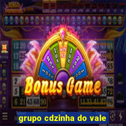 grupo cdzinha do vale